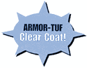 Armor-Tuf Clear Coat!